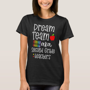 Camiseta El equipo soñador de profesores de segundo grado v