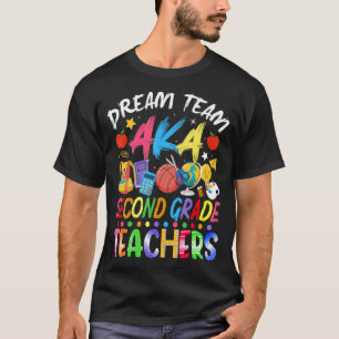 Camiseta El equipo soñador de profesores de segundo grado v