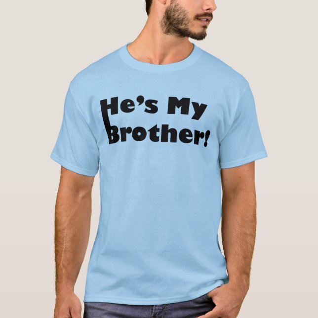 Camiseta Él es mi Brother (Anverso)
