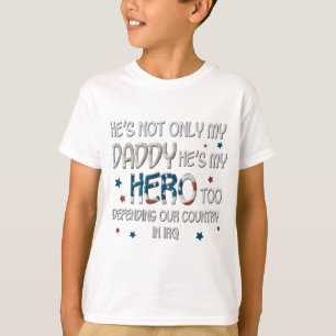 Camiseta Él es no sólo mi papá que él es mi héroe tamb