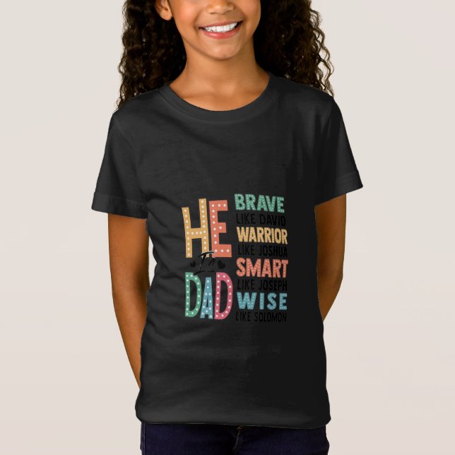 Camiseta Él es papá - valiente, sabio y fuerte (Anverso)