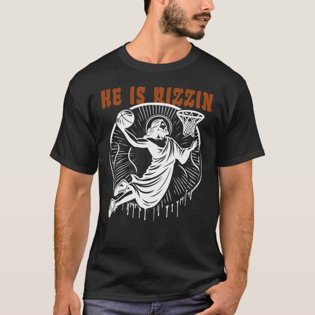 Camiseta Él es Rizzin, gracioso Jesús jugando básquetbol (Anverso)