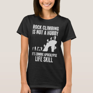 Camiseta El escalada en roca no es un hobby para los escala
