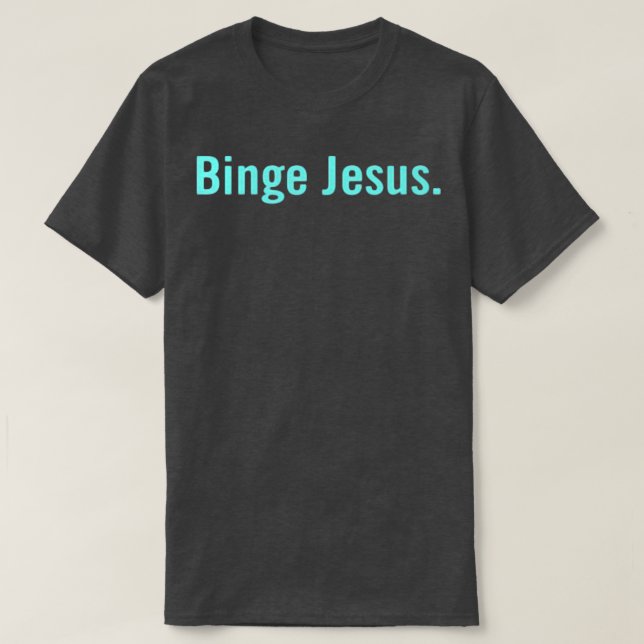 Camiseta El escogido Merch Binge Jesus (Diseño del anverso)