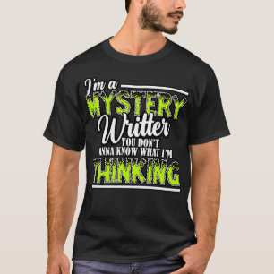 Camiseta El Escritor Misterioso Soy Un Escritor Misterioso
