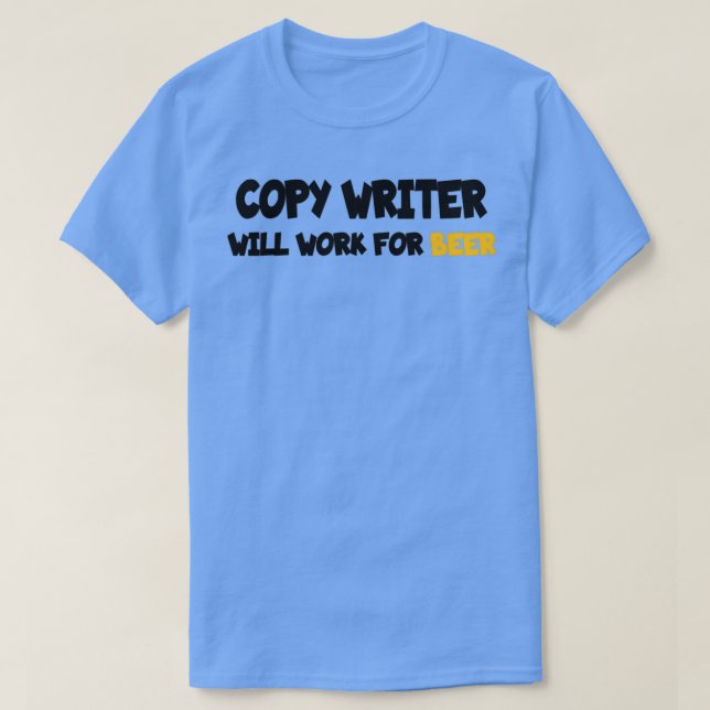 Camiseta el escritor trabajará para la cerveza (Diseño del anverso)