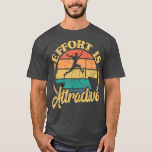 Camiseta El Esfuerzo Positivo Es Atractivo Motivación Depor