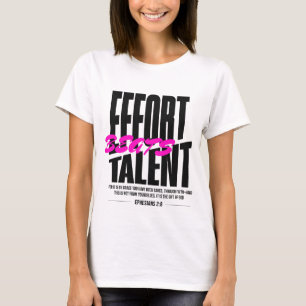 Camiseta El esfuerzo supera al talento