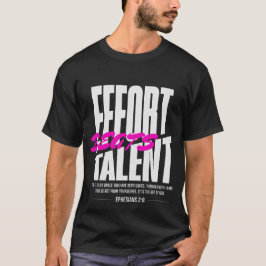 Camiseta El esfuerzo supera al talento