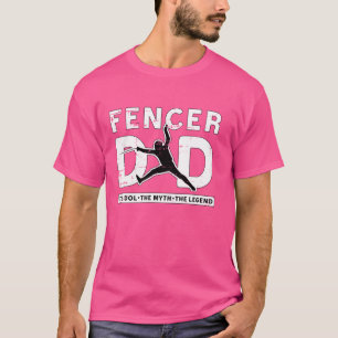 Camiseta El Esgrimidor Papá El Idol El Mito Que Ama El Esgr