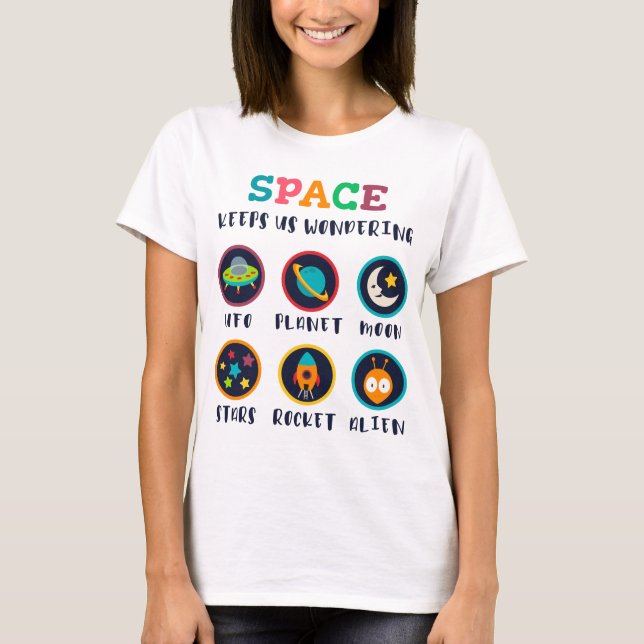 Camiseta El espacio nos hace preguntarnos (Anverso)