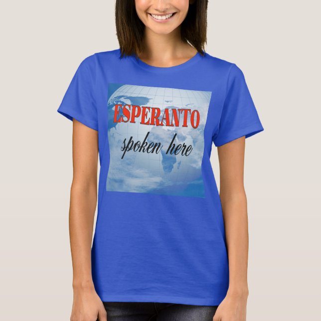 Camiseta El esperanto habla aquí tierra nublada (Anverso)