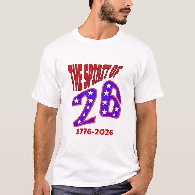CAMISETA EL ESPÍRITU DE 26: 1776-2026 (Anverso)