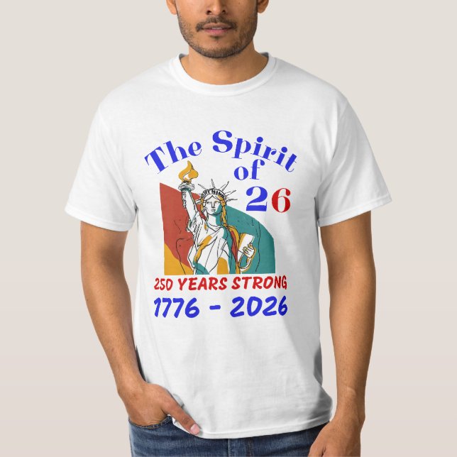 CAMISETA EL ESPÍRITU DE 26: 250 AÑOS FUERTES (Anverso)