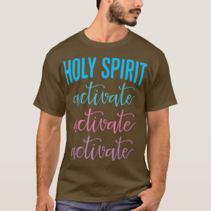 Camiseta El Espíritu Santo Activa al Cristiano Religioso Je
