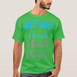 Camiseta El Espíritu Santo Activa al Cristiano Religioso Je