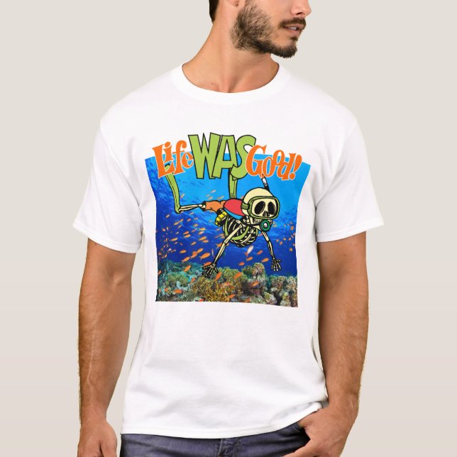 Camiseta El esqueleto del buceador por vida era bueno (Anverso)
