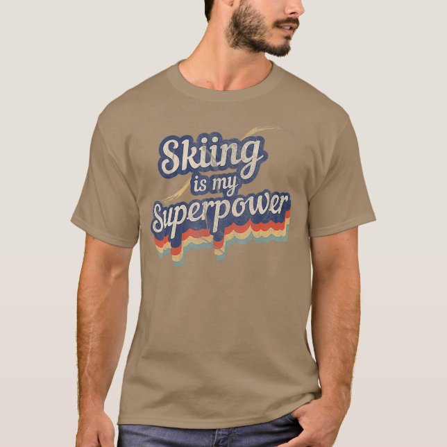 Camiseta El Esquí Es Mi Instructor De Esquí De Superpotenci (Anverso)