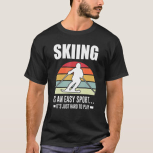 Camiseta El Esquí Es Un Sencillo Moto Deportivo