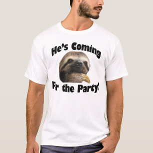 Camiseta ¿Él está viniendo para el fiesta?