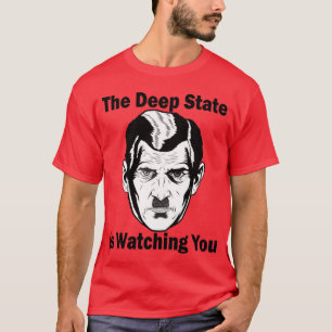 Camiseta El estado profundo te está vigilando