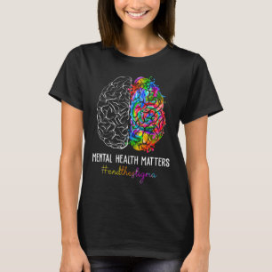 Camiseta El estigma, los problemas de salud mental y la con