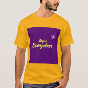 Camiseta "El estilo está por todas partes" Texto Hermosa ca