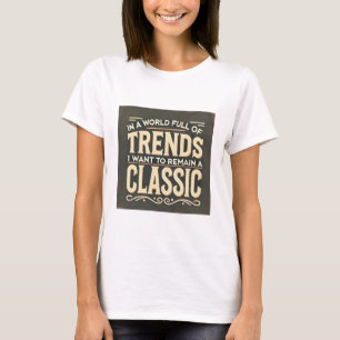 Camiseta El estilo inmaduro en un mundo de tendencias