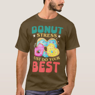 Camiseta El estrés de Donut hace su mejor prueba de profeso