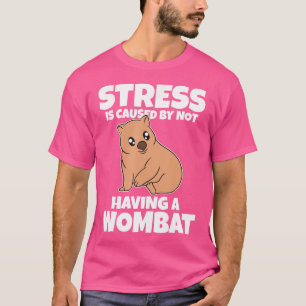 Camiseta El Estrés Se Provoca Por No Tener Wombat