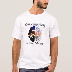 Camiseta El exceso de pensamiento es mi cardio   Caos y vib