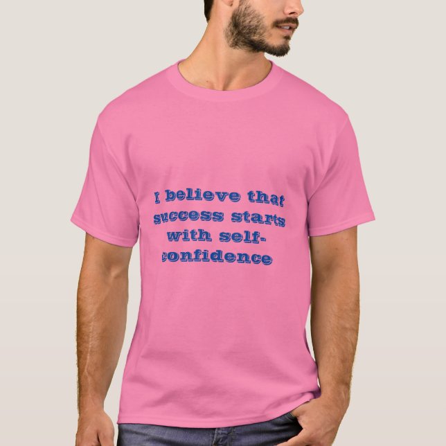 Camiseta El éxito comienza con la autoconfianza (Anverso)