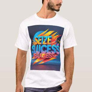 Camiseta "El éxito del aprovechamiento - Audaz Arte de la t