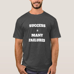 Camiseta El éxito es igual a muchos errores
