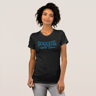 Camiseta El éxito es su inspiración de elección diaria exit