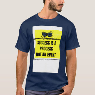 CAMISETA EL ÉXITO ES UN PROCESO NO UN EVENTO
