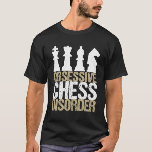 Camiseta El extraño desorden obsesivo del ajedrez