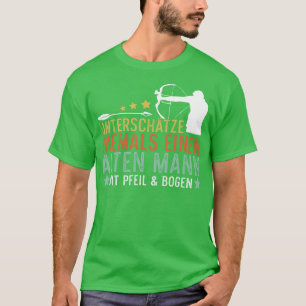Camiseta El extraño tiro con arco de un viejo hombre