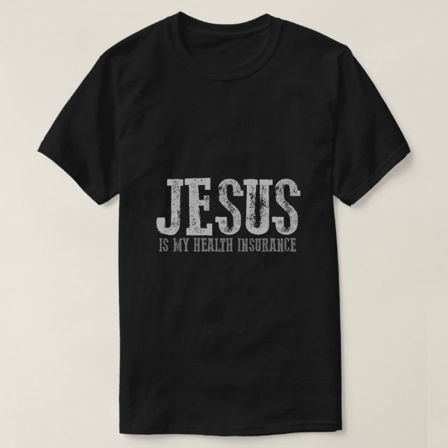CAMISETA EL FÁCIL JESÚS ES MI SEGURO DE SALUD (Diseño del anverso)