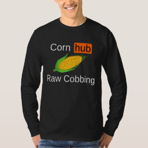 Camiseta El famoso centro de maíz Raw Cobbing Funny Meme Ga