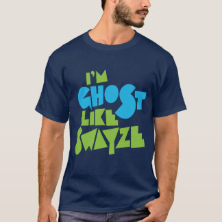 Camiseta El fantasma tiene gusto de Swayze