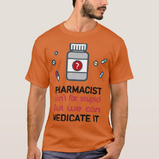 Camiseta el farmacéutico canx27t arregla estupidez, pero po