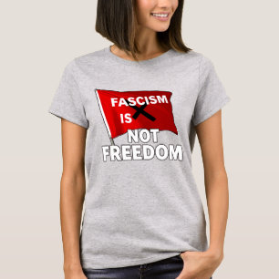 Camiseta El fascismo no es libertad