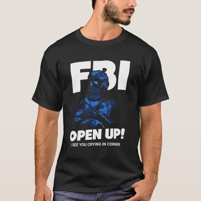 Camiseta ¡El FBI abre la puerta! Personalizado (Anverso)