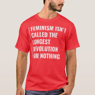 Camiseta El feminismo es la revolución más larga 