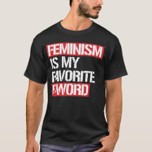 EL FEMINISMO ES MI FAVORITA DE LA PALABRA