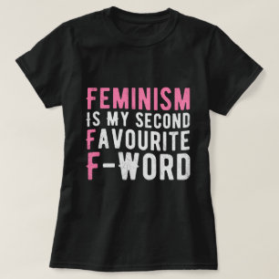 Camiseta El feminismo es mi segunda palabra favorita