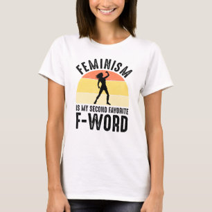 Camiseta El feminismo es mi segunda palabra favorita