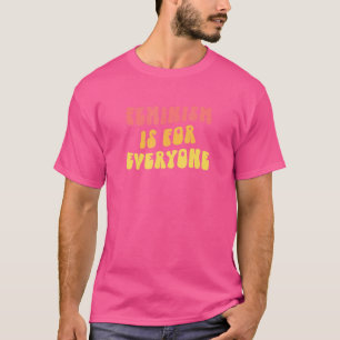 Camiseta El Feminismo Es Para Todos El Arte Feminista Retro