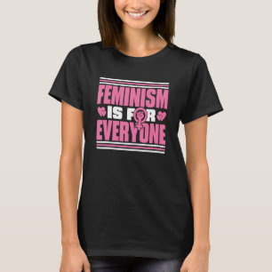 Camiseta El feminismo es para todos, los derechos de la muj